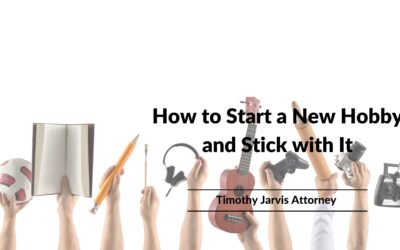 Blog 2 How to Start a New Hobby and Stick with It